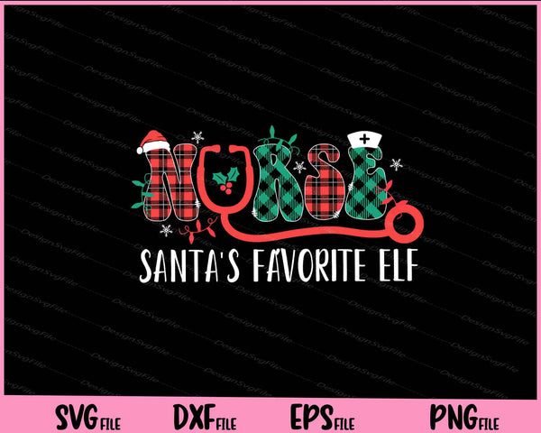 Nurse Santa's Favorite Elf Christmas svg