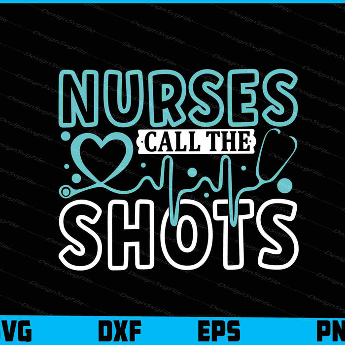 Nurses Call The Shots
