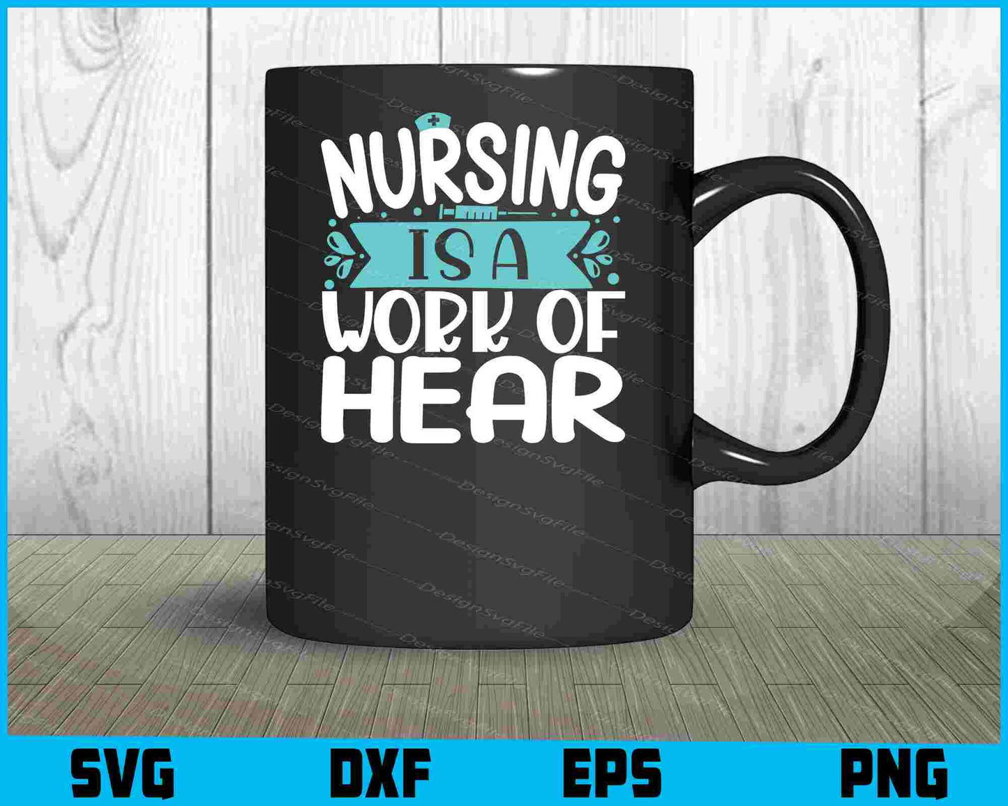 Nursing Is A Work Of Heart