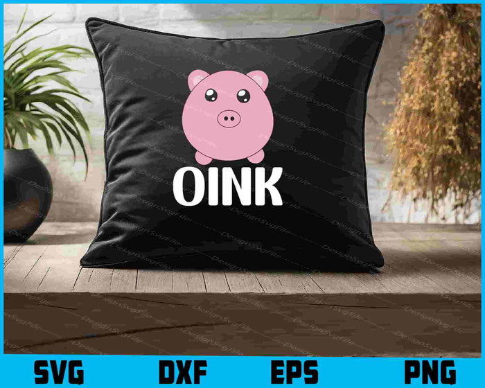 OINK Pig SVG, Pig Lover PNG