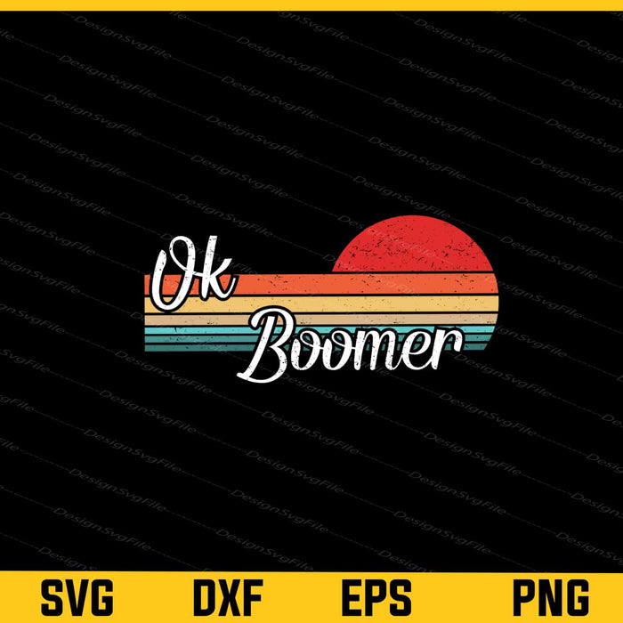 Vintage Ok Boomer Svg Cutting Printable File  - Premium Cutting Files in SVG, PNG & EPS Formats - Premium SVG Cutting Files for Crafts