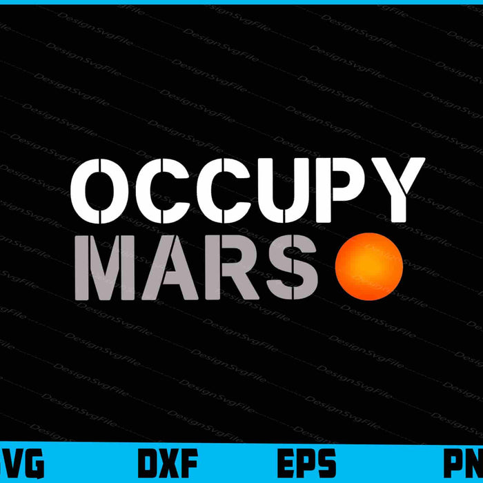 Occupy Mars SVG, Astronomy Space PNG
