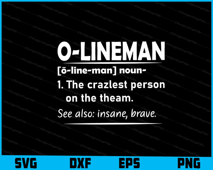 Offensive O Lineman Definition Football Funny Gridiron SVG