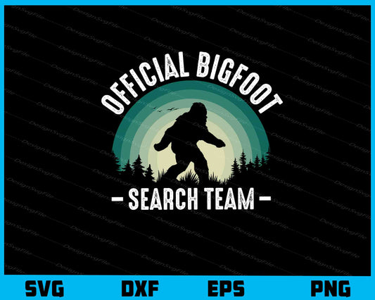 Official Bigfoot Search Team Svg Cutting Printable File  - Premium Cutting Files in SVG, PNG & EPS Formats - Premium SVG Cutting Files for Crafts