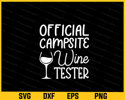 Official Campsite Wine Tester Camping Svg Cutting Printable File  - Premium Cutting Files in SVG, PNG & EPS Formats - Premium SVG Cutting Files for Crafts