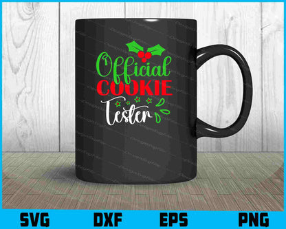 Official Cookie Tester Christmas Svg Png Digital Sublimation Print File  - Premium Cutting Files in SVG, PNG & EPS Formats - Premium SVG Cutting Files for Crafts