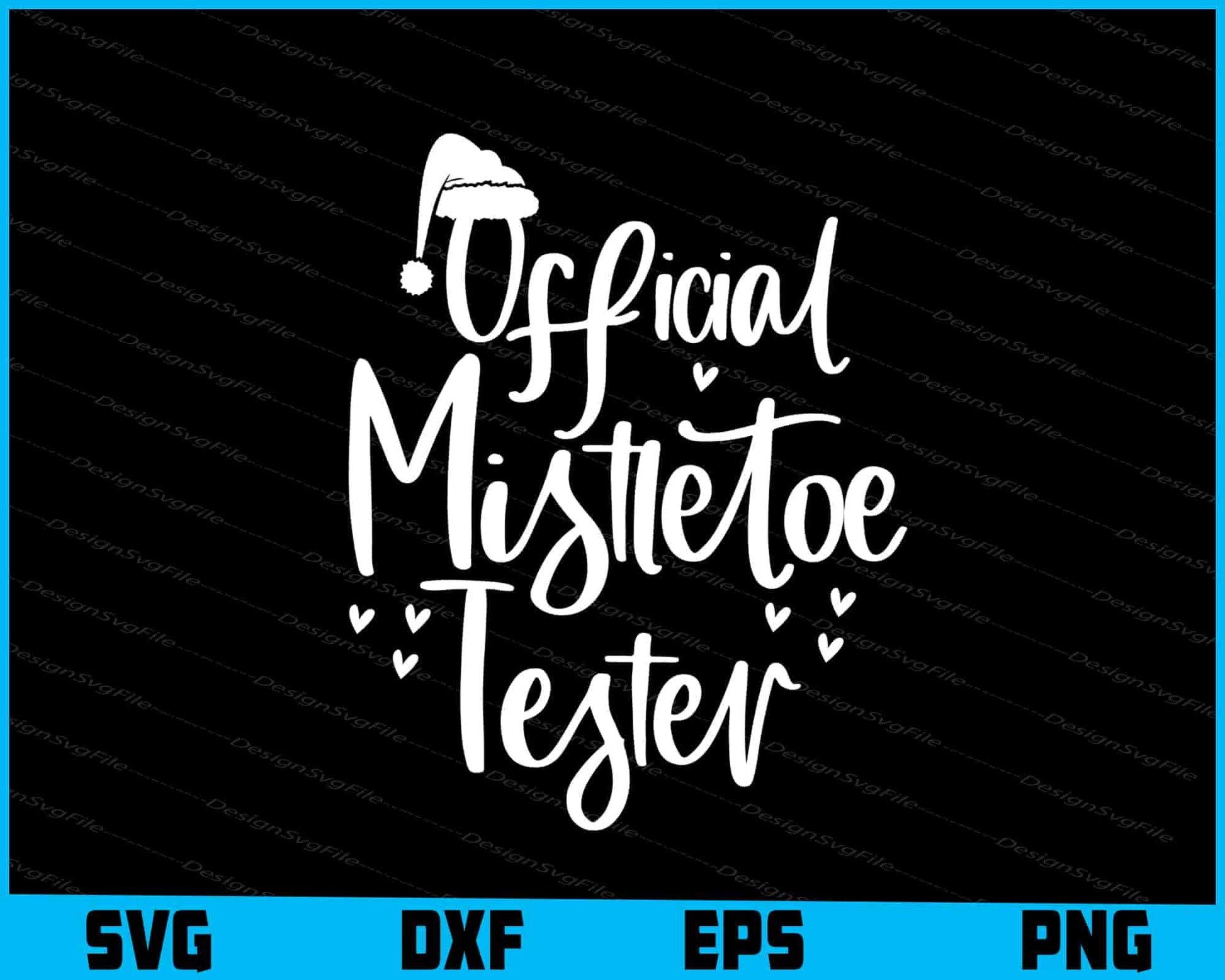 Official Mistletoe Tester Svg Design Cricut Cutting Printable File  - Premium Cutting Files in SVG, PNG & EPS Formats - Premium SVG Cutting Files for Crafts