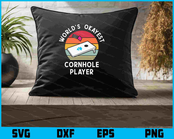 Okayest Cornhole Player Men Women SVG