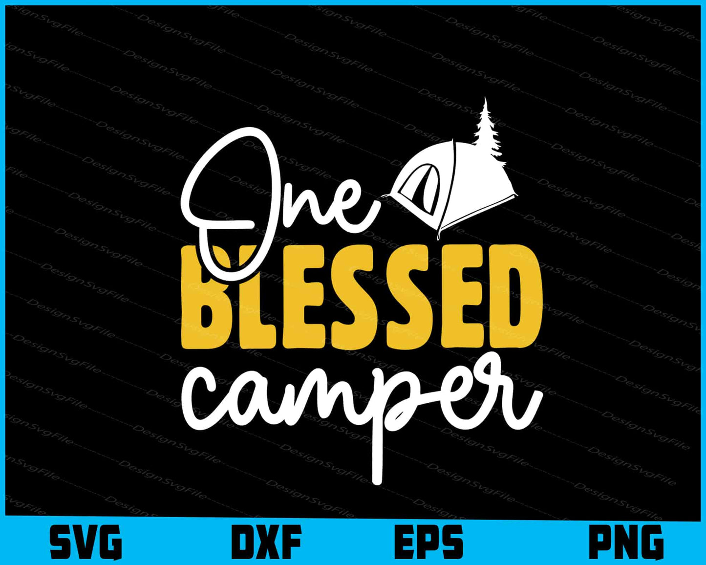 One Blessed Camper SVG PNG Design Printable File  - Premium Cutting Files in SVG, PNG & EPS Formats - Premium SVG Cutting Files for Crafts