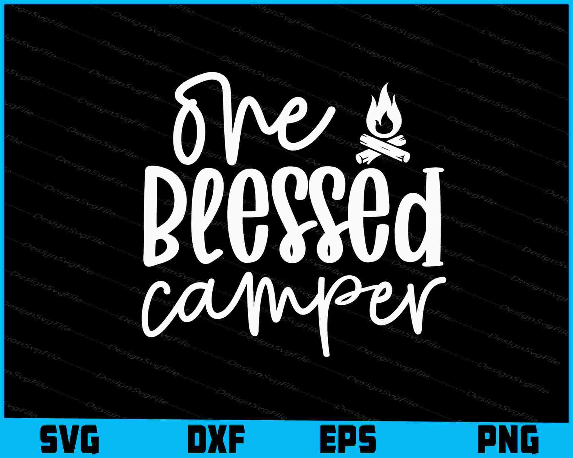 One Blessed Camper SVG and PNG Digital Cutting File  - Premium Cutting Files in SVG, PNG & EPS Formats - Premium SVG Cutting Files for Crafts