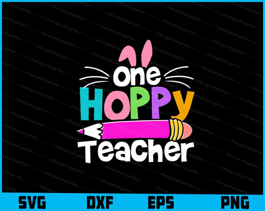 One Hoppy Teacher Easter Day