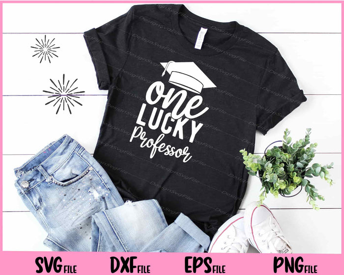 One Lucky Professor Svg Cutting Printable Files  - Premium Cutting Files in SVG, PNG & EPS Formats - Premium SVG Cutting Files for Crafts