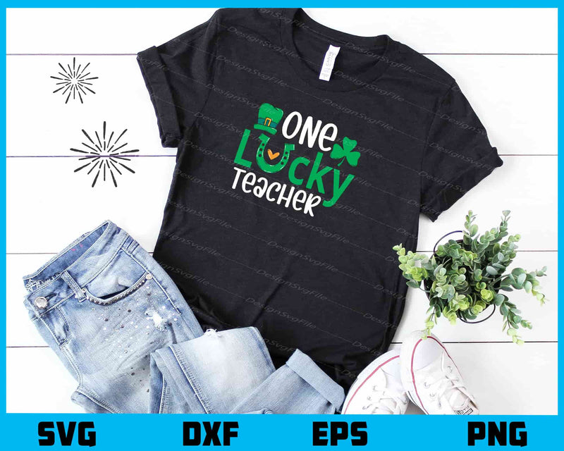 One Lucky Teacher St.Patricks Day t shirt