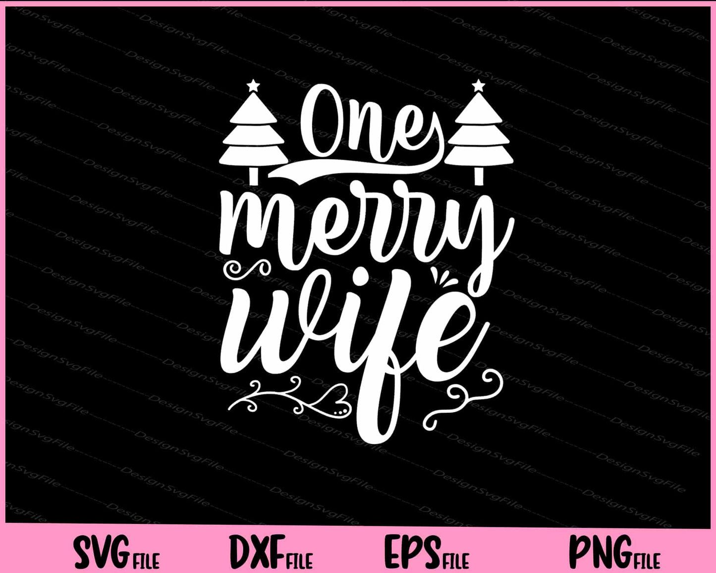 One Merry Wife Christmas Svg Cutting Printable Files  - Premium Cutting Files in SVG, PNG & EPS Formats - Premium SVG Cutting Files for Crafts