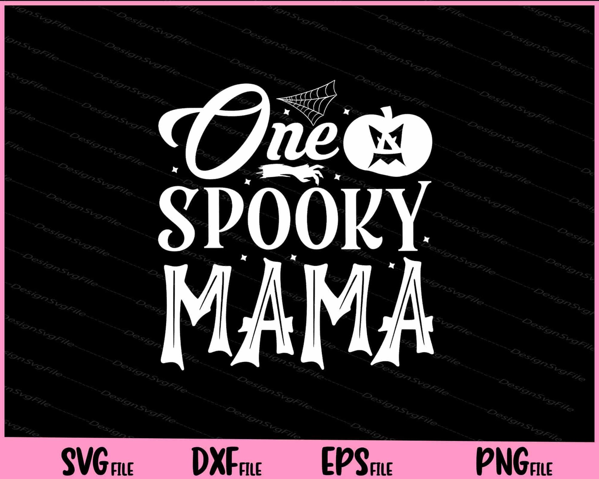 One spooky mama Halloween Svg Cutting Printable Files  - Premium Cutting Files in SVG, PNG & EPS Formats - Premium SVG Cutting Files for Crafts