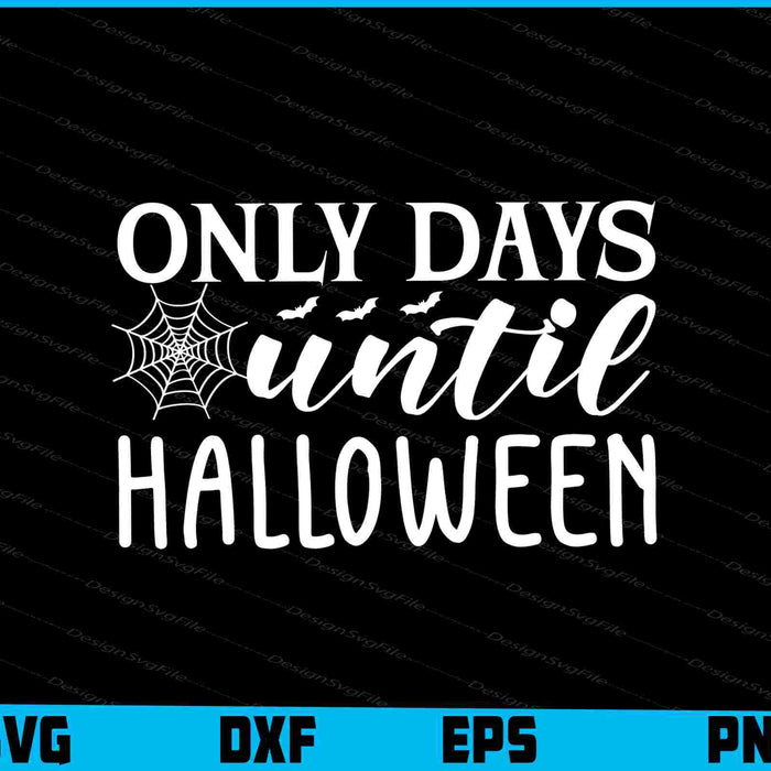 Only Days Until Halloween