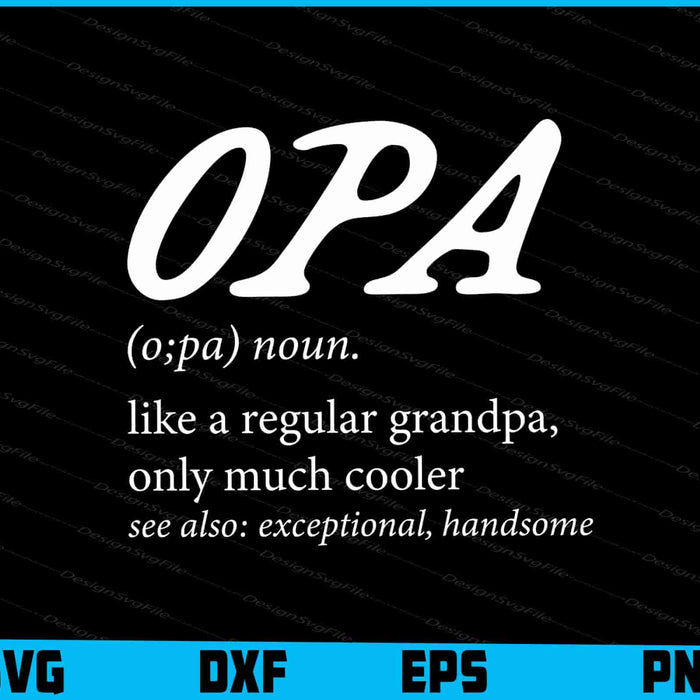 Opa Gift- Like A Regular Grandpa Definition Cooler SVG