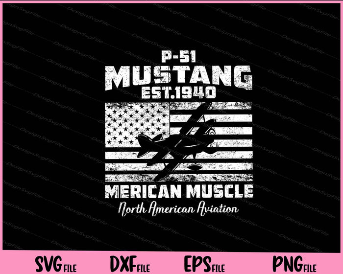 P-51 Mustang WWII Airplane American Muscle Svg Cutting Printable Files  - Premium Cutting Files in SVG, PNG & EPS Formats - Premium SVG Cutting Files for Crafts