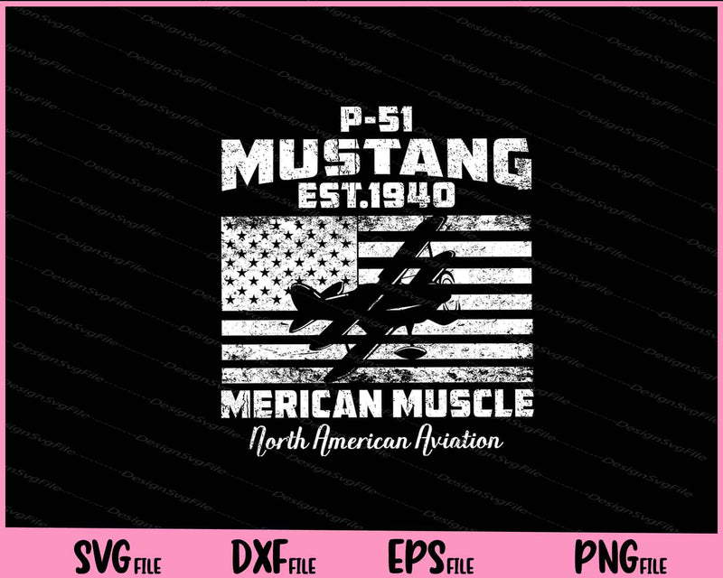 P-51 Mustang WWII Airplane American Muscle Svg Cutting Printable Files  - Premium Cutting Files in SVG, PNG & EPS Formats - Premium SVG Cutting Files for Crafts