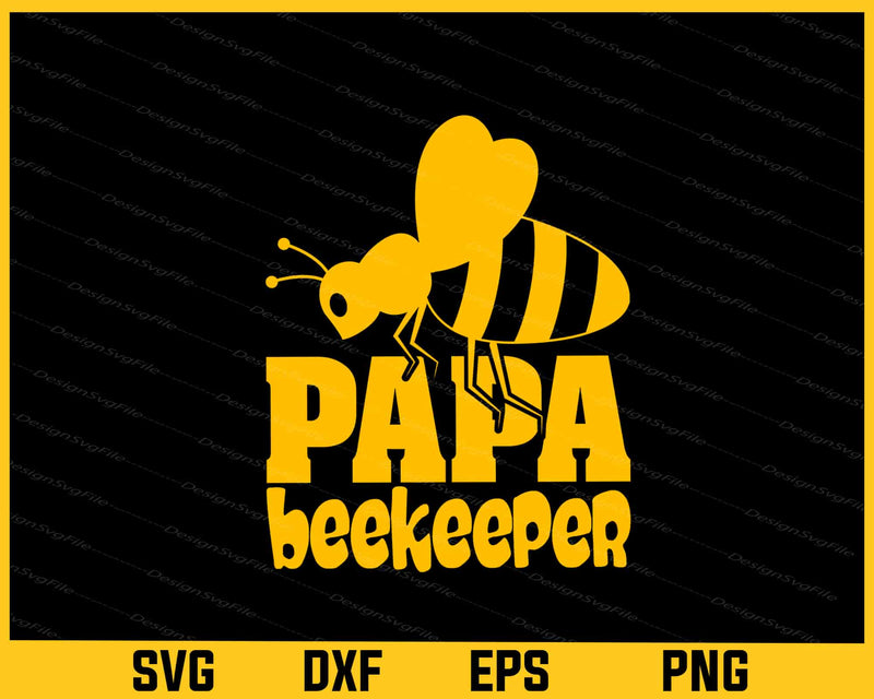 Papa Beekeeper Father’s Day Svg Cutting Printable File