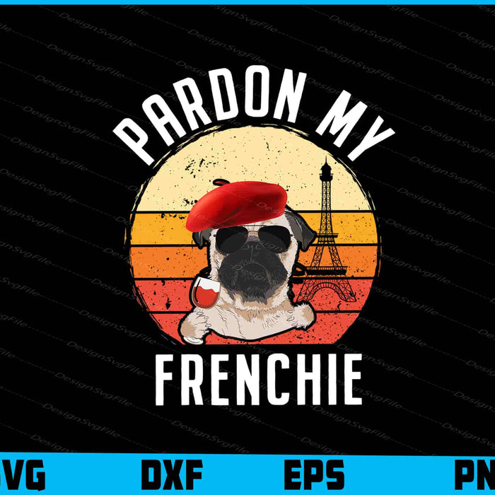 Pardon My Frenchie Bulldog SVG