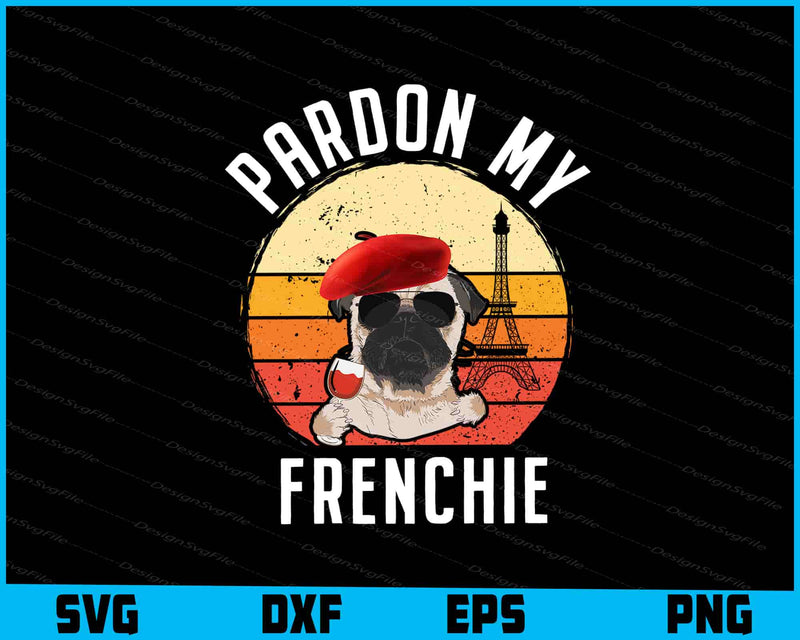 Pardon My Frenchie Bulldog SVG
