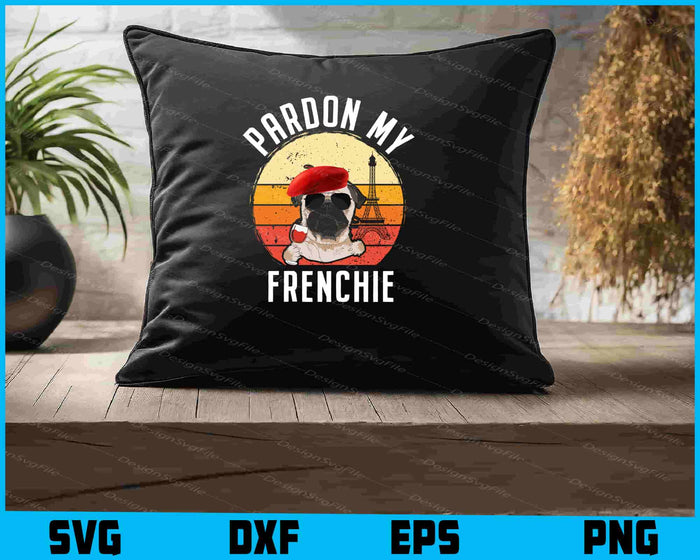 Pardon My Frenchie Bulldog SVG