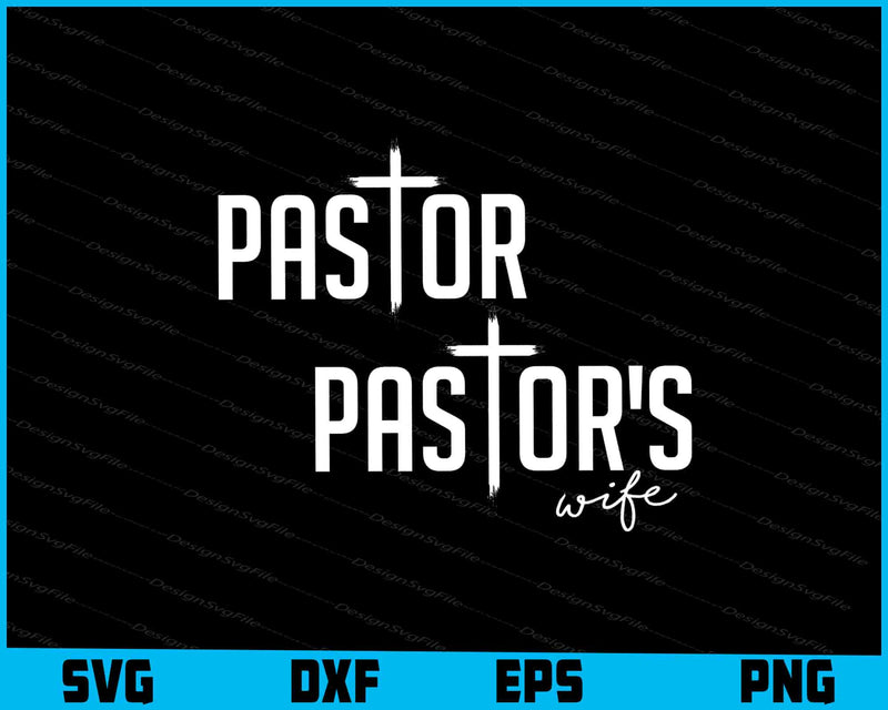 Pastor SVG, Pastor's Wife Shirt