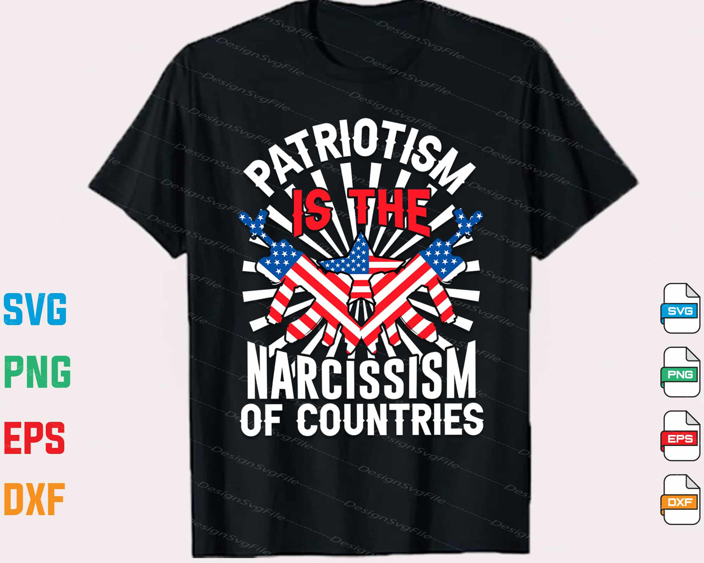 Patriotism Is The Narcissism Of Countries Svg Cutting Printable File  - Premium Cutting Files in SVG, PNG & EPS Formats - Premium SVG Cutting Files for Crafts