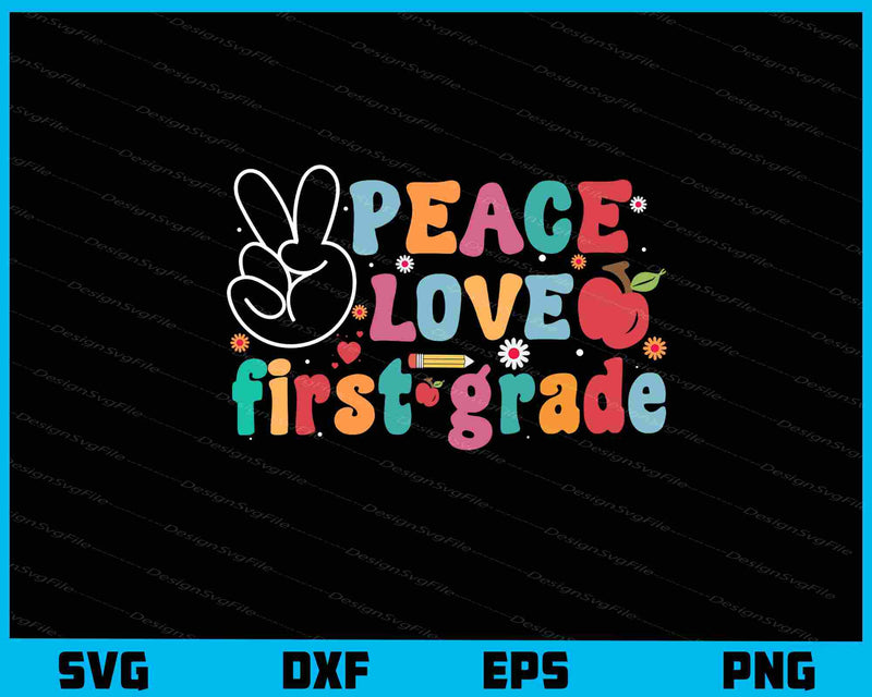 Peace Love 1st Grade Svg Cutting Printable File  - Premium Cutting Files in SVG, PNG & EPS Formats - Premium SVG Cutting Files for Crafts