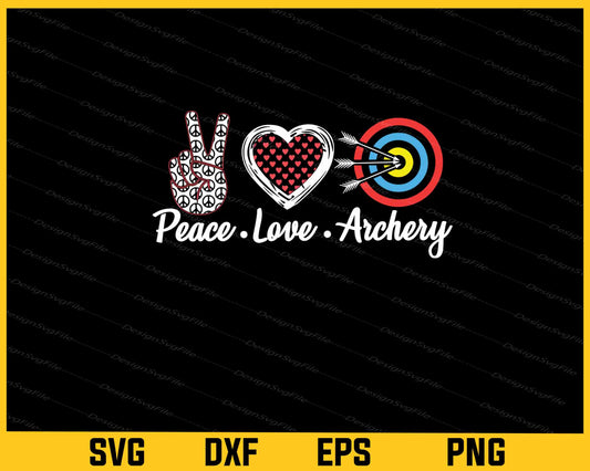 Peace Love Archery Svg Cutting Printable File  - Premium Cutting Files in SVG, PNG & EPS Formats - Premium SVG Cutting Files for Crafts