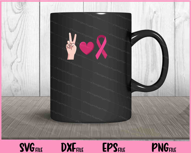 Peace Love Breast Cancer Awareness mug