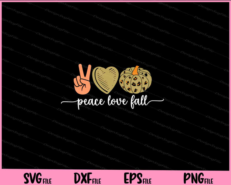 Peace Love Fall Holiday svg