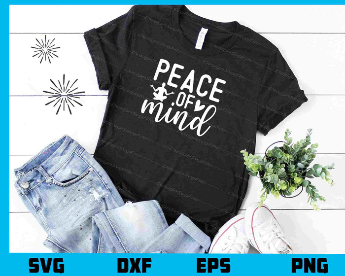 Peace Of Mind Yoga Svg Cutting Printable File  - Premium Cutting Files in SVG, PNG & EPS Formats - Premium SVG Cutting Files for Crafts
