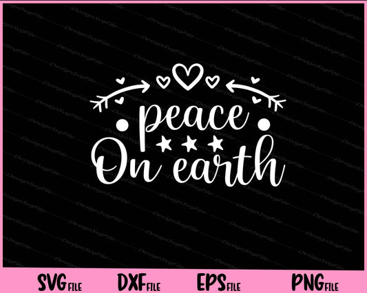 Peace On Earth Christmas Svg Cutting Printable Files  - Premium Cutting Files in SVG, PNG & EPS Formats - Premium SVG Cutting Files for Crafts