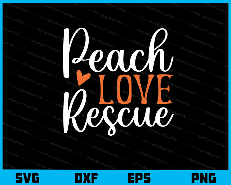 Peach Love Rescue svg