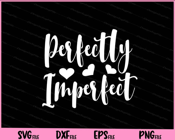 Perfectly Imperfect Blessed Mama svg