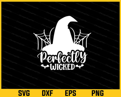 Perfectly Wicked Halloween Svg Cutting Printable File  - Premium Cutting Files in SVG, PNG & EPS Formats - Premium SVG Cutting Files for Crafts