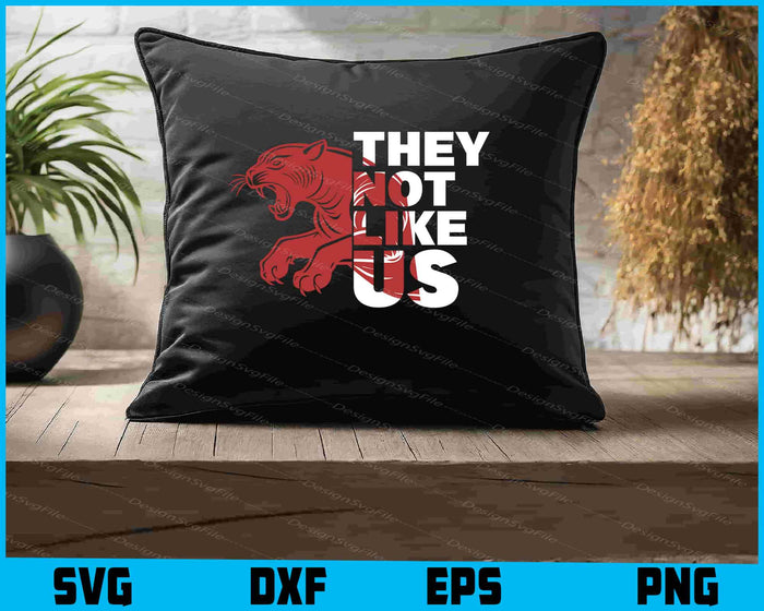 Phanter SVG, They Not Like Us