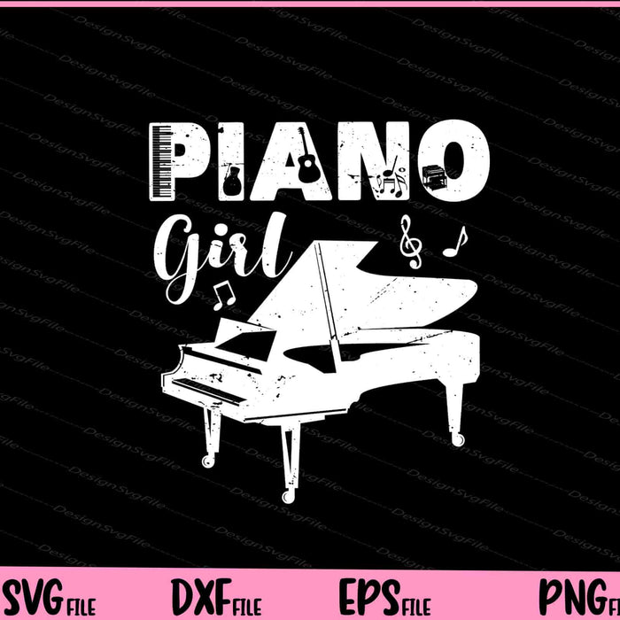 Piano Player Music Lover Gifts for Cute Piano Girl Svg Cutting Printable Files  - Premium Cutting Files in SVG, PNG & EPS Formats - Premium SVG Cutting Files for Crafts