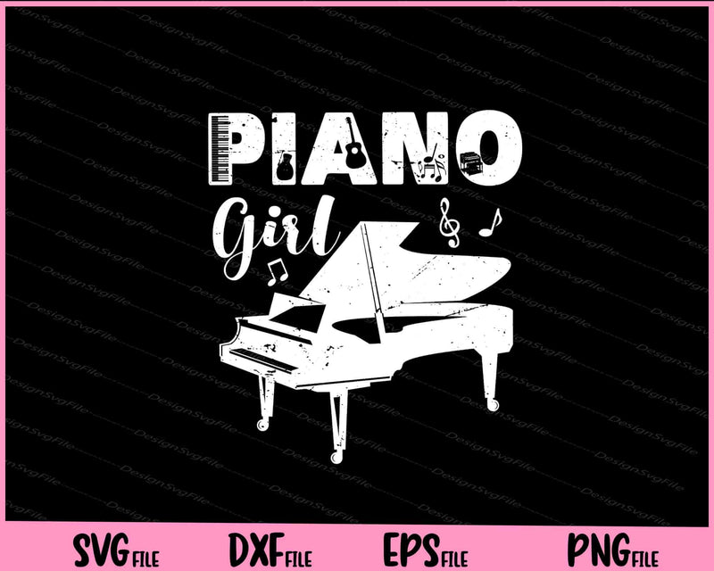 Piano Player Music Lover Gifts for Cute Piano Girl Svg Cutting Printable Files  - Premium Cutting Files in SVG, PNG & EPS Formats - Premium SVG Cutting Files for Crafts