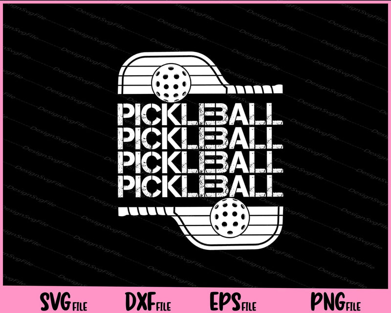 Pickleball Pickleball Pickleball Pickleball Svg Cutting Printable Files  - Premium Cutting Files in SVG, PNG & EPS Formats - Premium SVG Cutting Files for Crafts