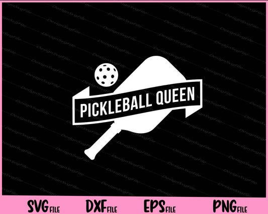 Pickleball Queen Svg Cutting Printable Files  - Premium Cutting Files in SVG, PNG & EPS Formats - Premium SVG Cutting Files for Crafts