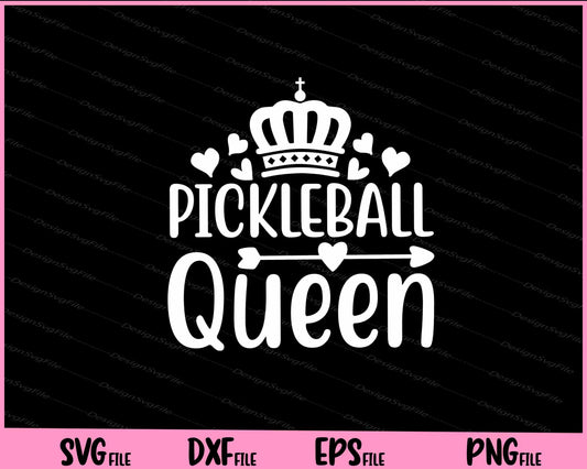 Pickleball Queen Svg Cutting Printable Files  - Premium Cutting Files in SVG, PNG & EPS Formats - Premium SVG Cutting Files for Crafts