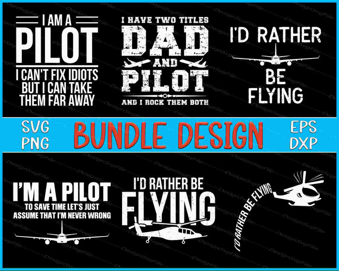Set of aviation-themed quotes with airplane graphics on a black background, featuring text like 'I'm a Pilot' and 'Dad and Pilot'.
