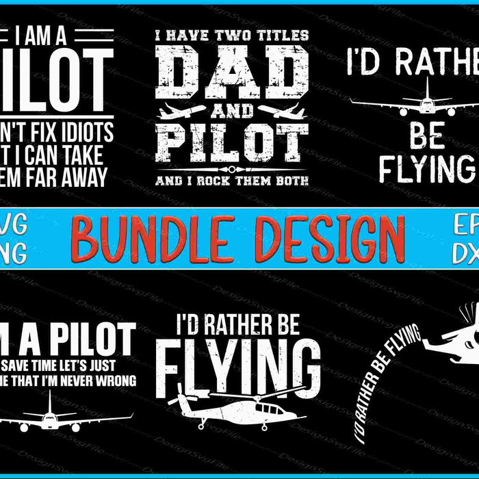 Set of aviation-themed quotes with airplane graphics on a black background, featuring text like 'I'm a Pilot' and 'Dad and Pilot'.