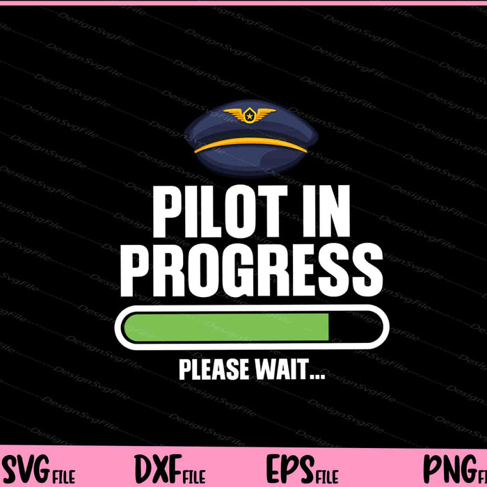 Pilot In Progress Flight School Student Svg Cutting Printable Files  - Premium Cutting Files in SVG, PNG & EPS Formats - Premium SVG Cutting Files for Crafts