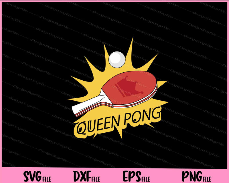 Ping Pong Queen Badminton Svg Cutting Printable Files  - Premium Cutting Files in SVG, PNG & EPS Formats - Premium SVG Cutting Files for Crafts