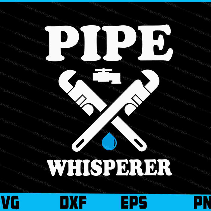 Pipe Whisperer Plumber SVG