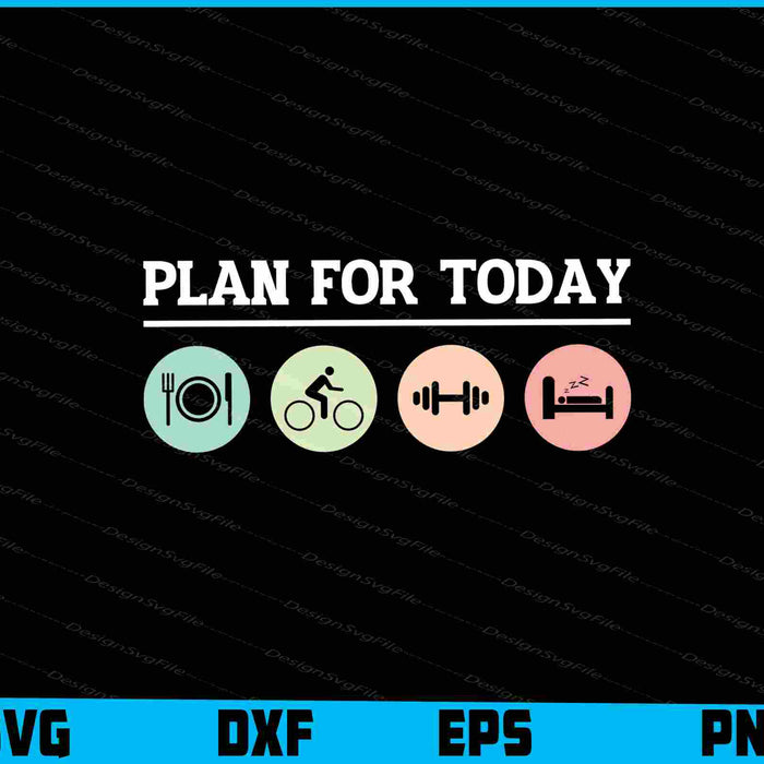 Plan For Today